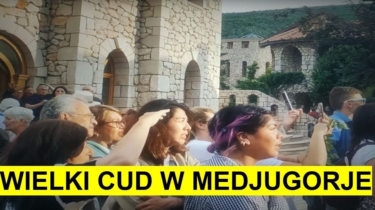 NIEZWYKŁY CUD W MEDJUGORJE NA OCZACH TYSIĘCY OS&Oacute;B