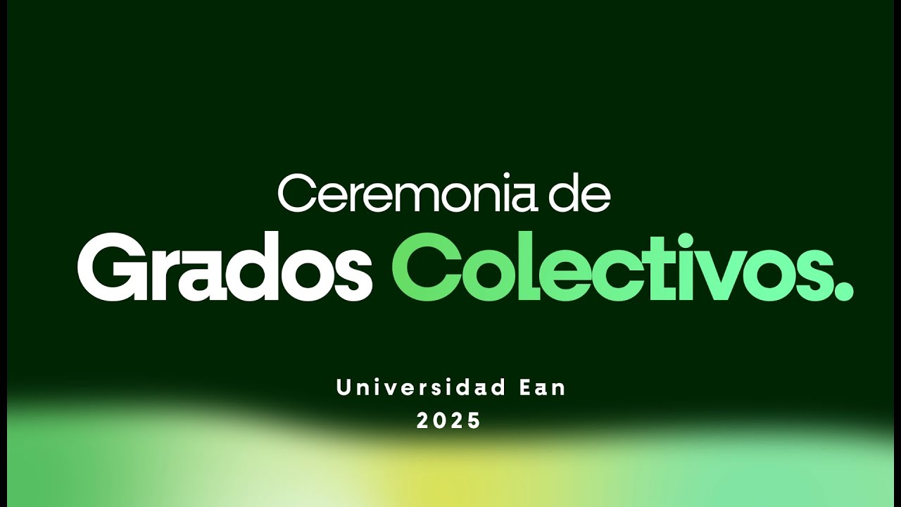 Acto de Grado privado 2025-2 Universidad Ean (12 dic 2025 - 10:00 a.m.)