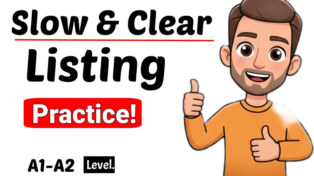 Slow & Clear English Listening Practice for Beginners | Real Life US English