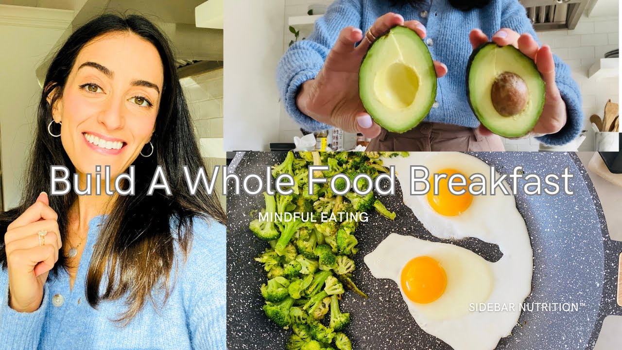 Build A Whole Food Breakfast