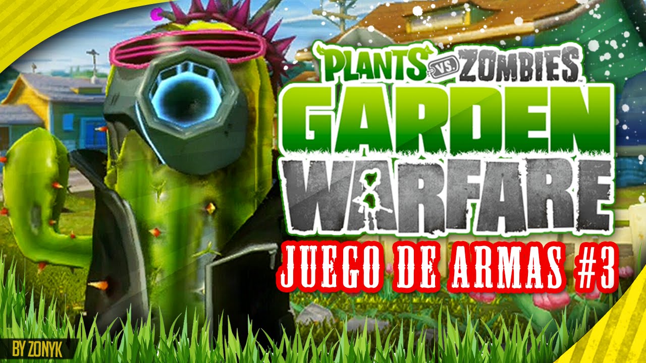¡CAMBIO DE PERSONAJE! #3 (Cactus) - Plantas Vs Zombies Garden Warfare