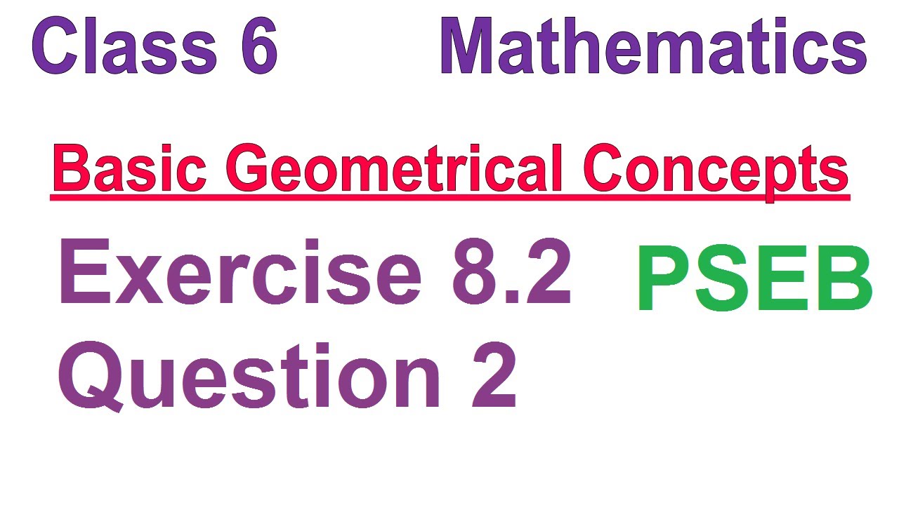 Q 2  | Ex 8.2 | Class 6 | Basic Geometrical Concepts |  Chapter 8 | PSEB | Maths