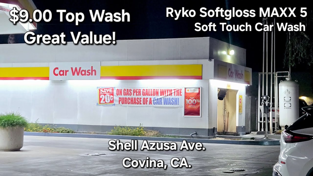 *Great Value!* Ryko Softgloss MAXX 5 Car Wash ~ Shell Azusa Ave. | Covina, CA.