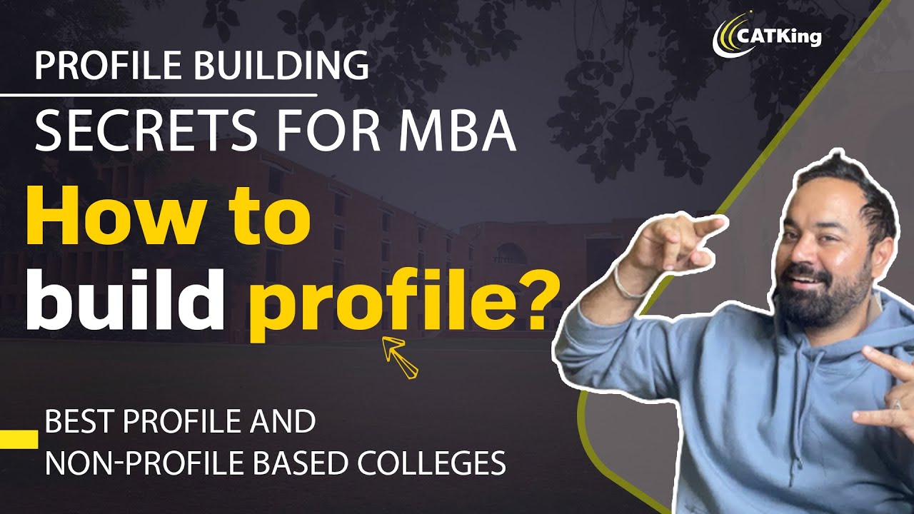 Profile Building Secrets for MBA |How to build profile? |Best Profile and Non-Profile based Colleges