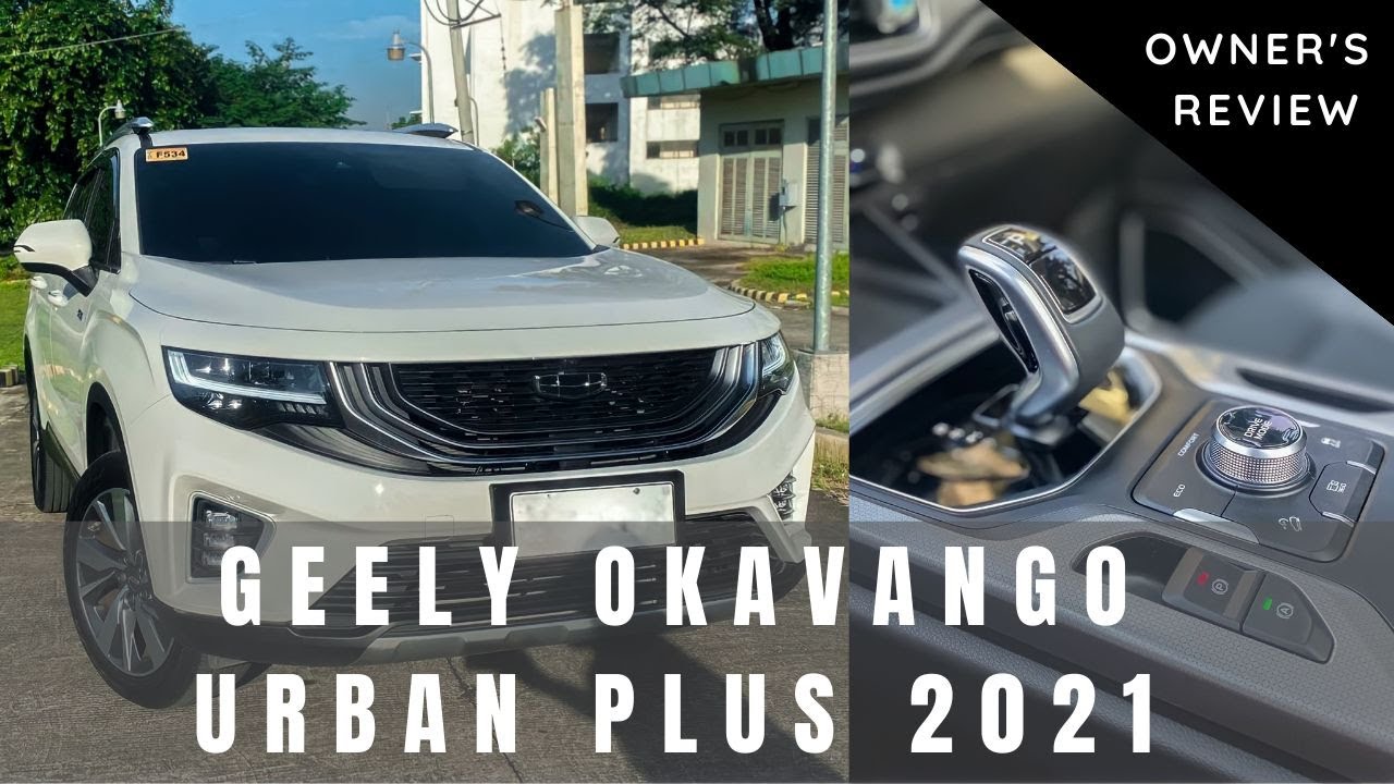 2021 Geely Okavango Urban Plus | OWNER'S REVIEW | Centin Joshua