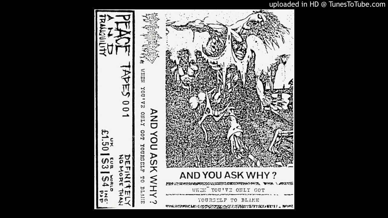 EMBITTERED 'And You Ask Why?' Demo Cassette 1991 (FULL) UK Crust Punk/Grindcore (Middlesbrough)