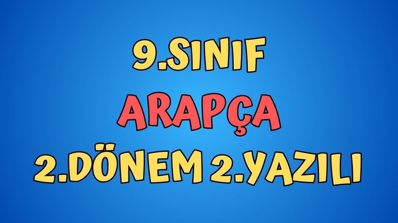 9.Sınıf Arapça 2.Dönem 2.Yazılı