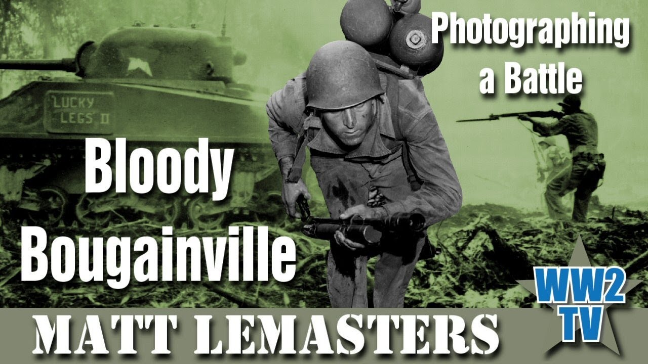 Bloody Bougainville: Photographing a Battle