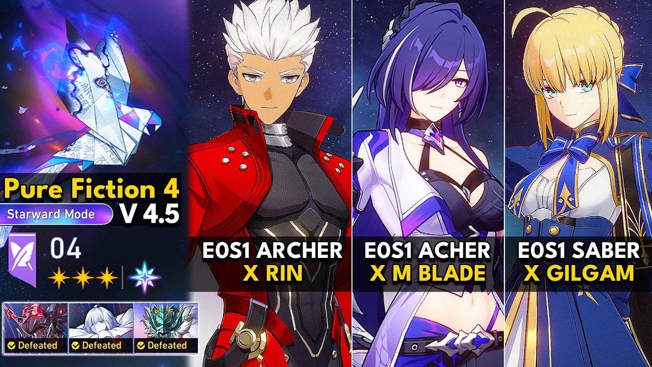 E0S1 Archer, E0S1 Acheron, E0S1 Saber | Pure Fiction 4.5 Starward Mode | HSR 4.5