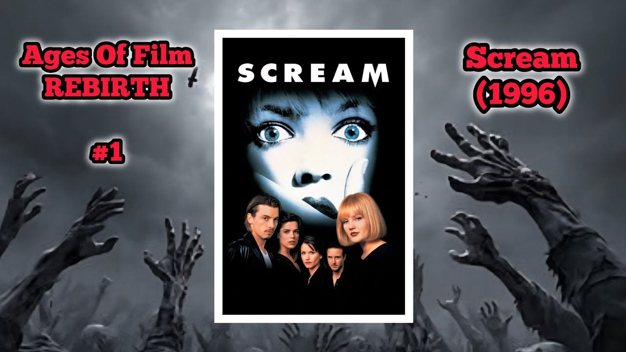 AgesOfFilm: REBIRTH #1  |  Scream (1996)  | REVIEW
