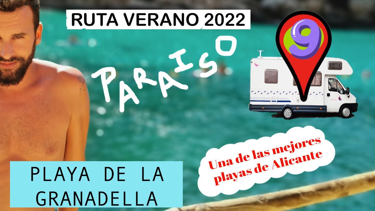 #9 RUTA VERANO 2022 EN AUTOCARAVANA - Playa de la Granadella