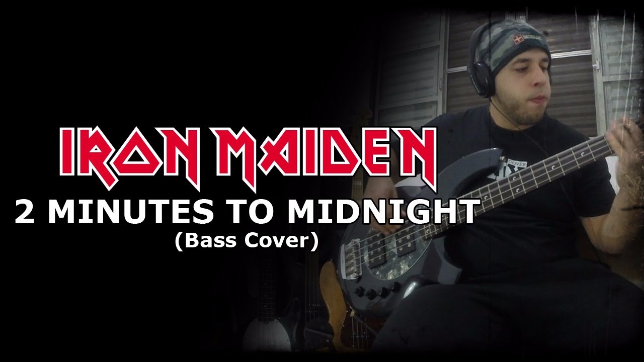 2 Minutes to Midnight - Iron Maiden (Bass Cover)