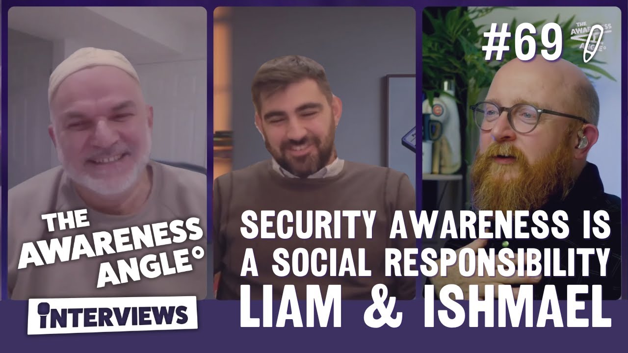 Why Security Awareness Is a Social Responsibility - With Ishmael Pennino and Liam Stock-Rabbat