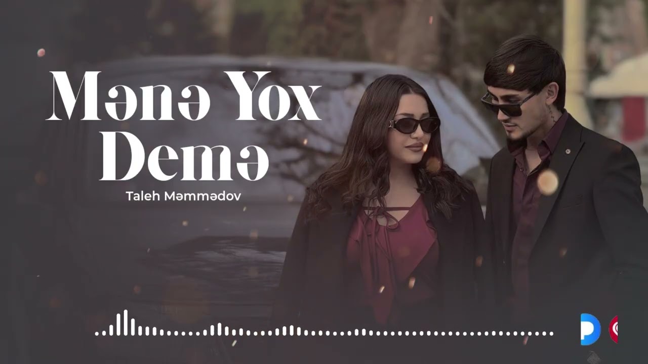 Taleh Məmmədov - Mənə Yox Demə 2026