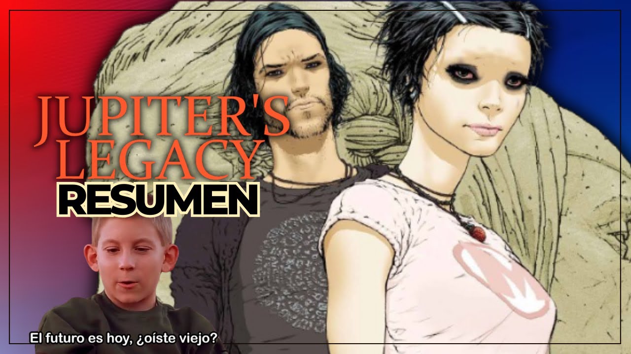 JUPITER'S LEGACY es Familia, Rencor, Traición y Redención de manos de Millar - El Reeker