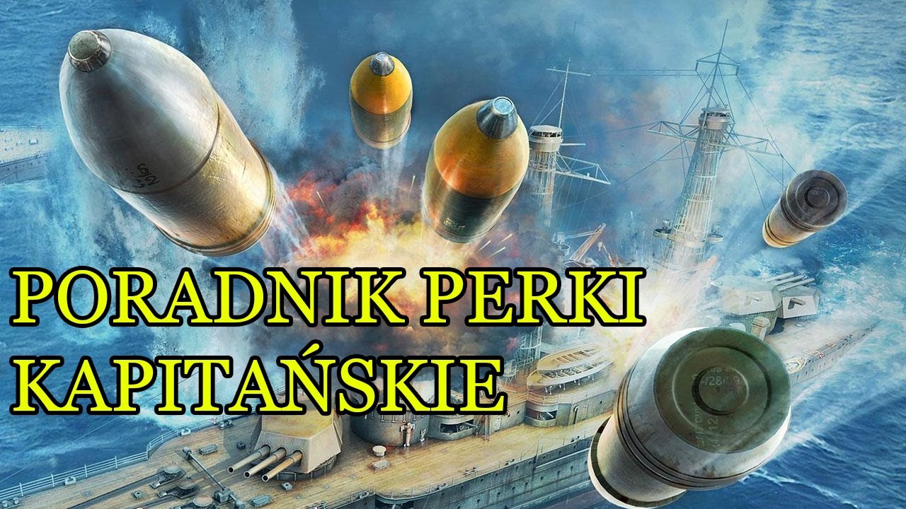 Poradnik Kapitanowie - World of Warships