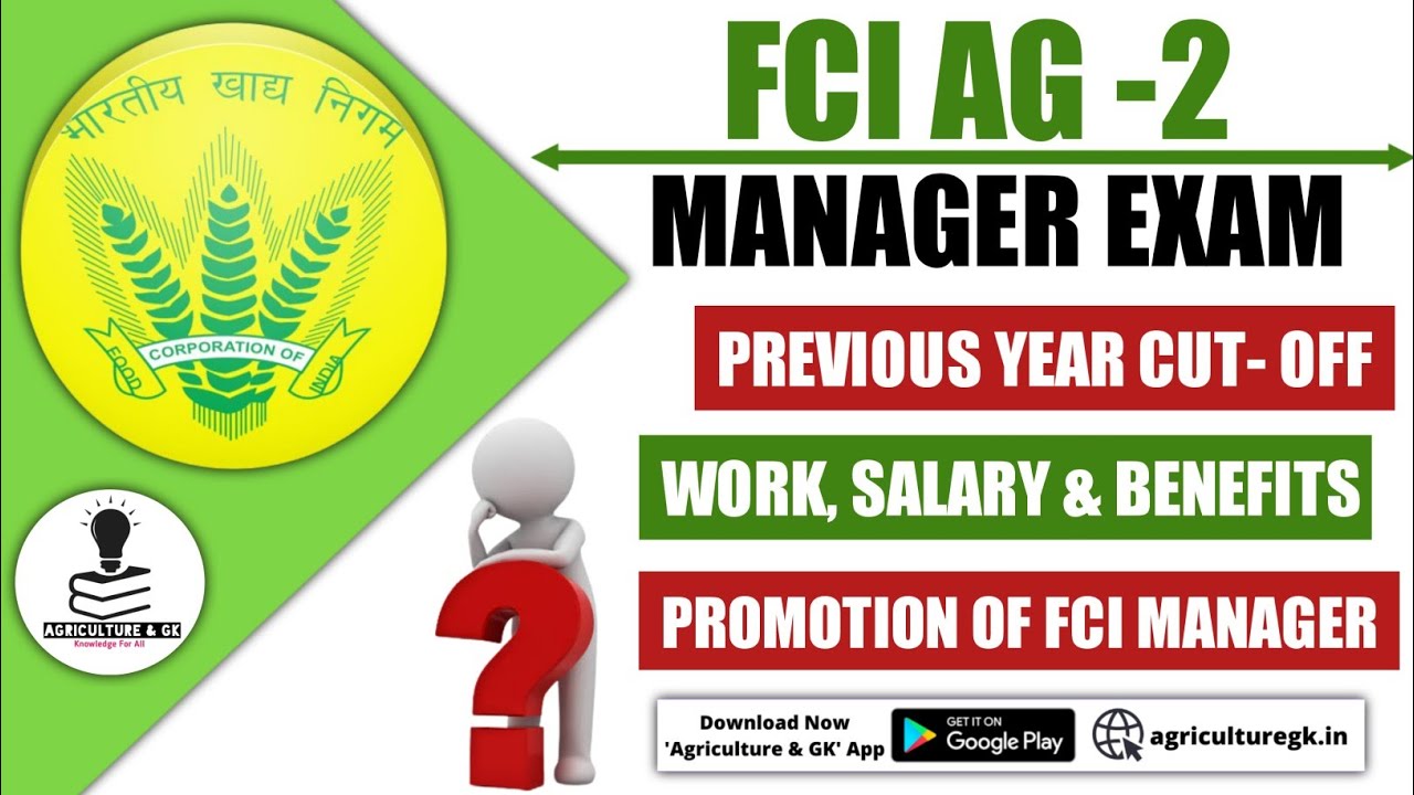 FCI AG-2 Manager (Technical) Previous Year Cutoff, Salary & Benefits, Work, Promotion of FCI Manager