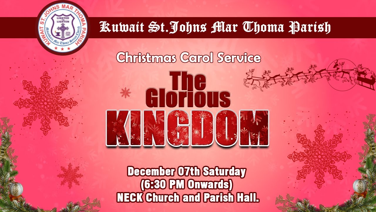 Neeharam Niramidum | Kwt. St. John's Marthoma Parish | THE GLORIOUS KINGDOM, Carol 2024