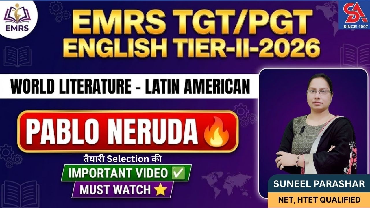 EMRS TGT/PGT ENGLISH TIER-II-2026 I WORLD LITERATURE - LATIN AMERICAN: PABLO NERUDA IMPORTANT VIDEO