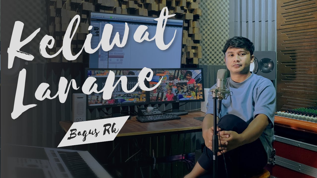 KELIWAT LARANE - (cover KRONCONG) Bagus RK