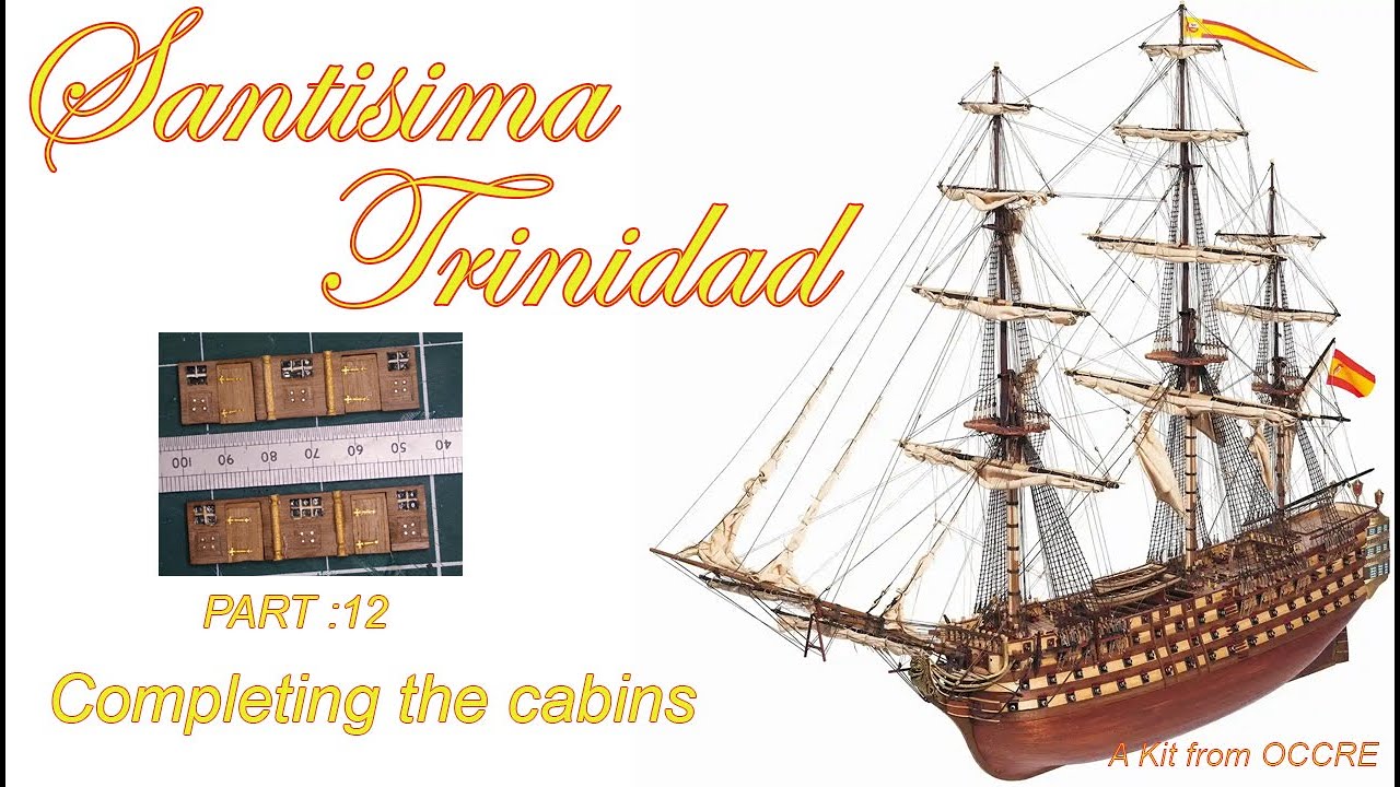 completing the custom cabins for the main deck,  Santisima Trinidad