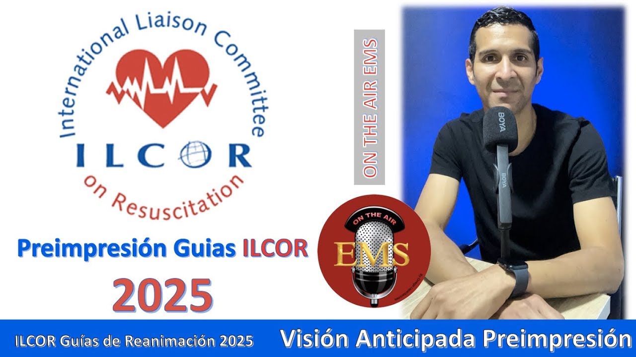 🔴 ILCOR 2025 Guías de Reanimación