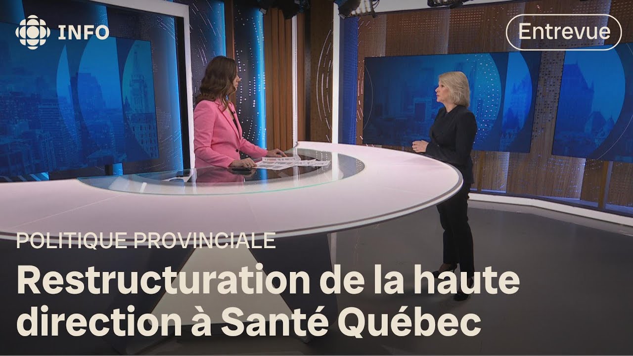Santé Québec coupe des hauts dirigeants : entrevue avec la présidente Geneviève Biron