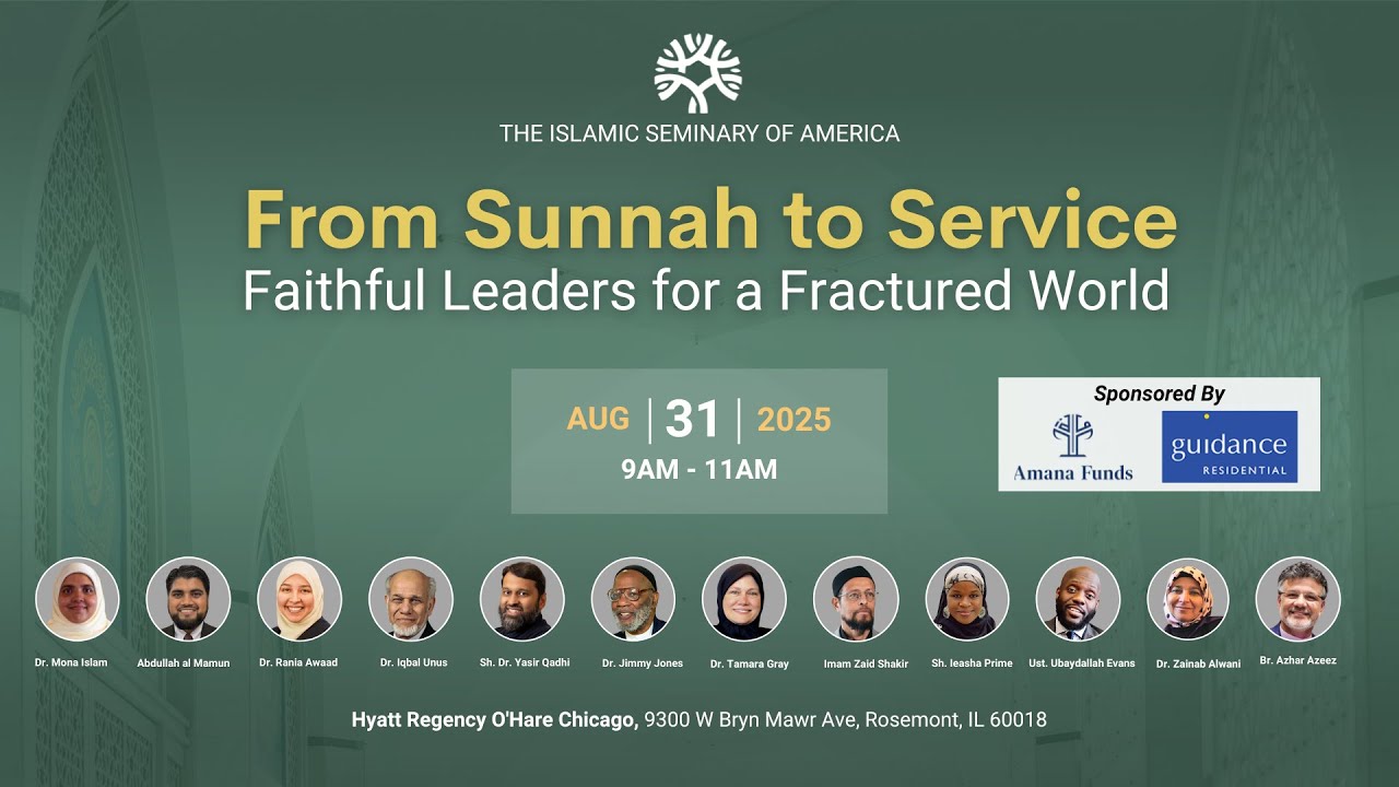 From Sunnah to Service: Faithful Leaders for a Fractured World (Part 1)