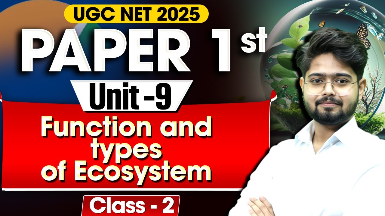 Function and types of Ecosystem | UGC NET Paper 1 Unit 9 | Complete Guide for Dec 2025 Exam