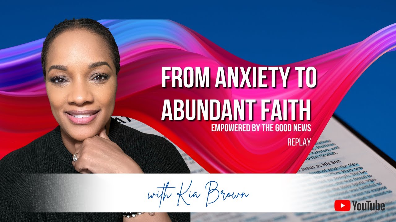 Kingdom Priorities – From Anxiety to Abundant Faith