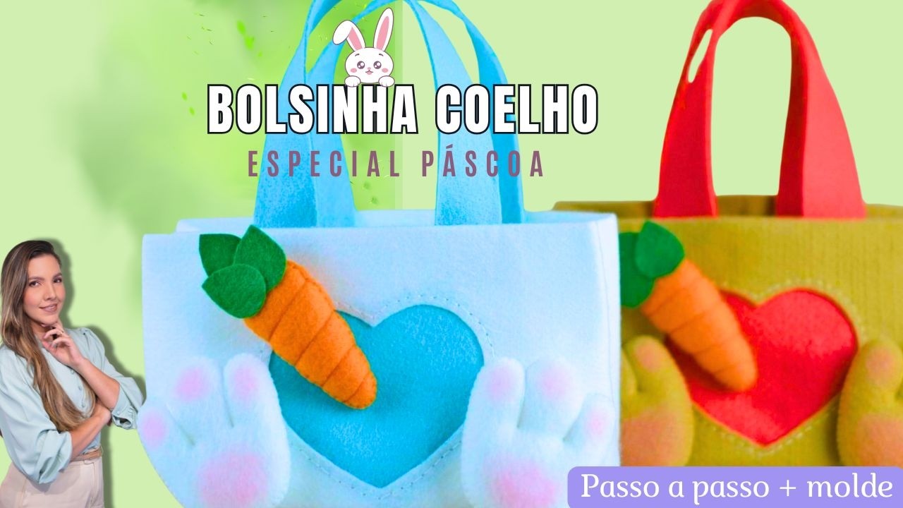 Bolsinha de Páscoa em Feltro: Passo a Passo Completo + Molde Grátis