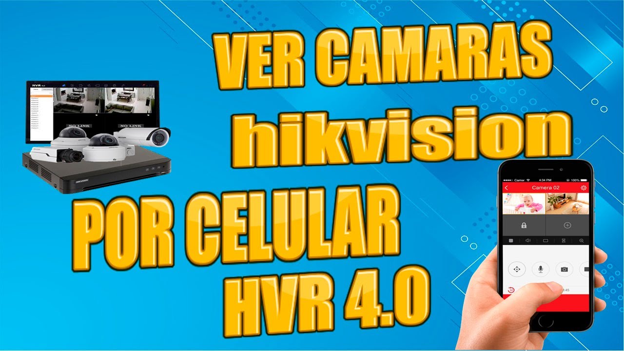 como ver camaras hikvision  por celular por internet HVR 4.0 2022