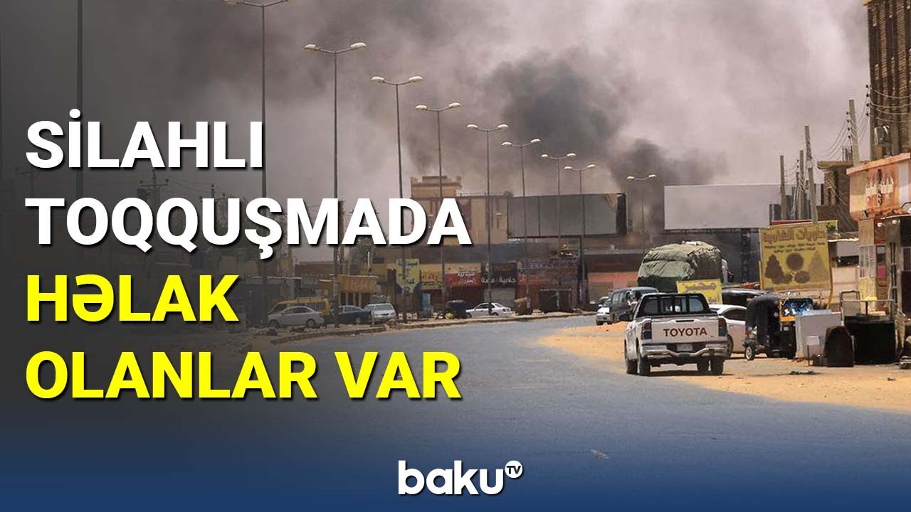 Sudanda vəziyyət gərginləşib - BAKU TV
