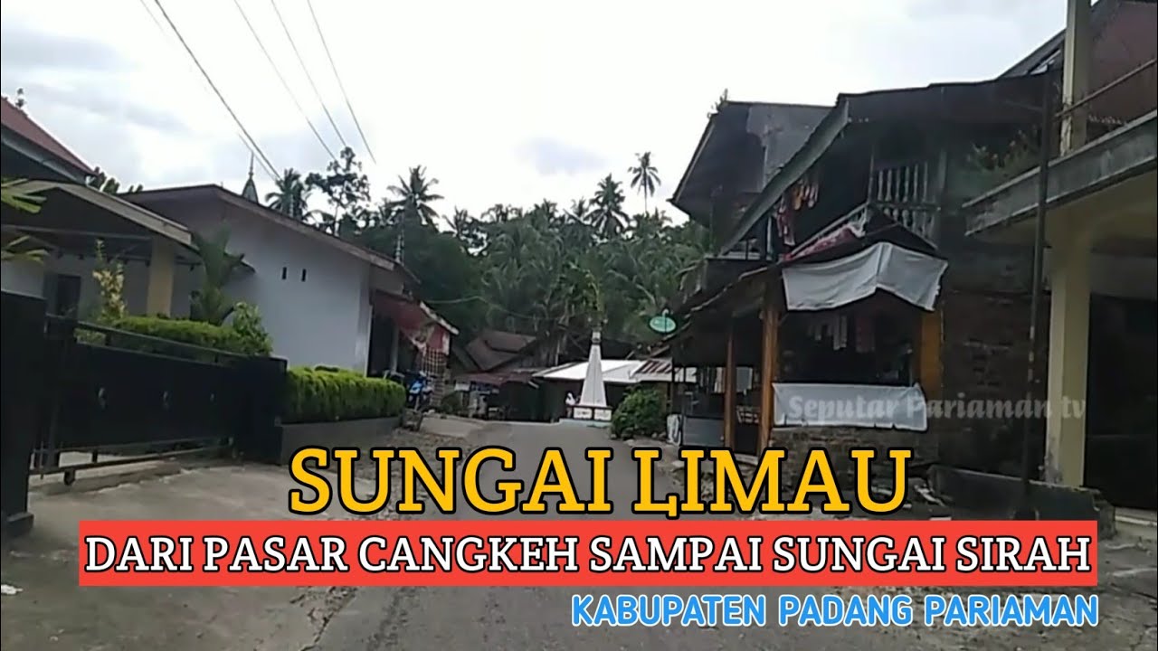 perjalanan menuju sungai sirah dari pasar cangkeh || sungai limau padang pariaman