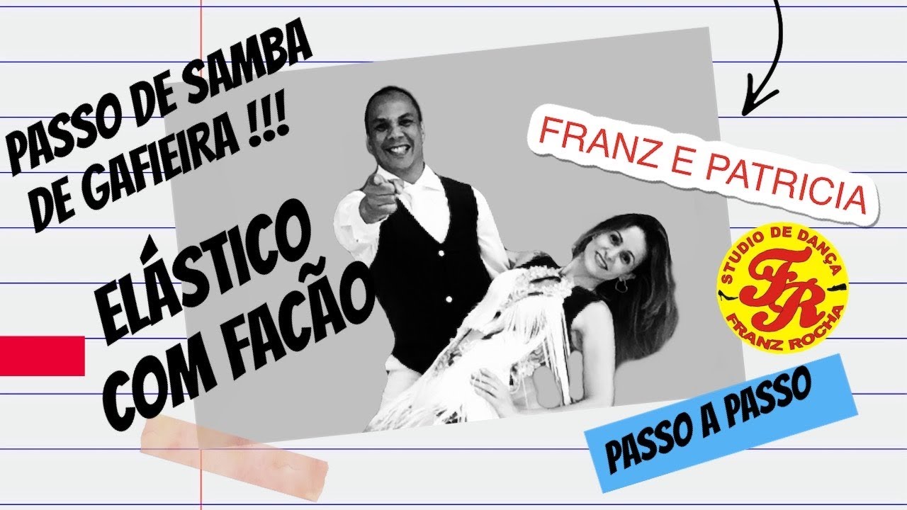PASSO DE SAMBA DE GAFIEIRA ELASTICO COM FACÃO COM EFEITOS E ADORNOS PASSO A PASSO COM FRANZ E PATY!!