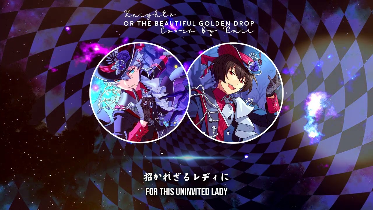 《歌ってみた》 Or the Beautiful Golden Drop (Game Edit) / Knights 【あんスタ】 cover