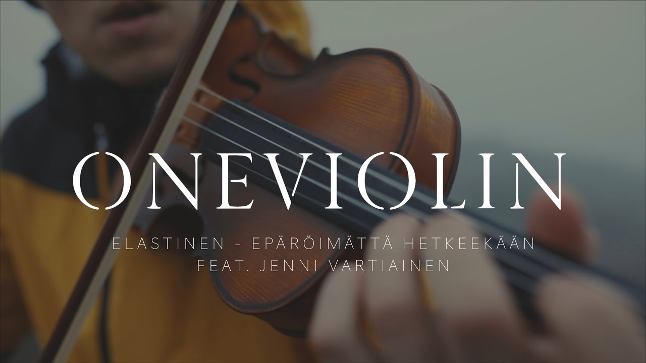 Elastinen - Epäröimättä hetkeekään feat. Jenni Vartiainen (ONEVIOLIN cover)