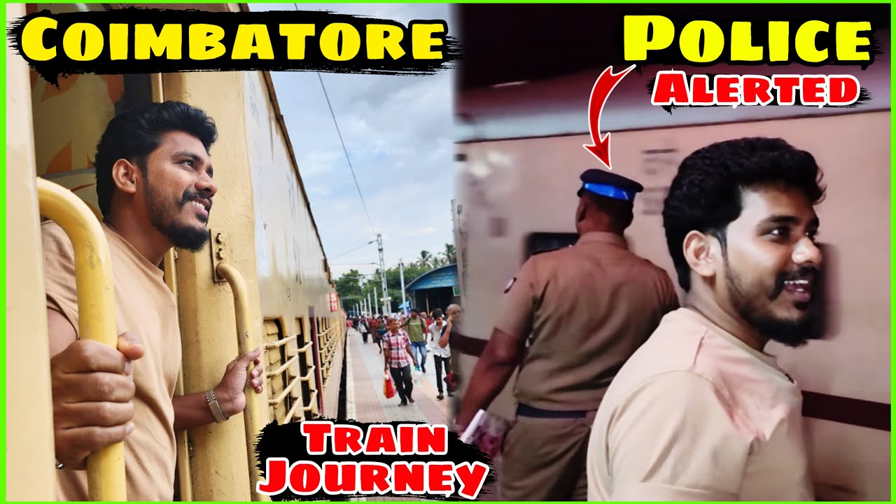 💥 POLICE ALERTED 👮‍♂️ 9HRS - 22667 NCJ CBE EXPRESS SLEEPER JOURNEY 🚂