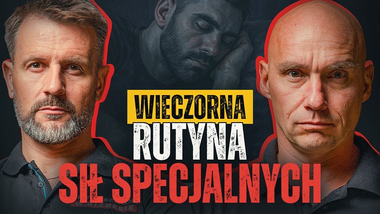 Wieczorna rutyna Sił Specjalnych: Jak przygotować się do sukcesu następnego dnia?