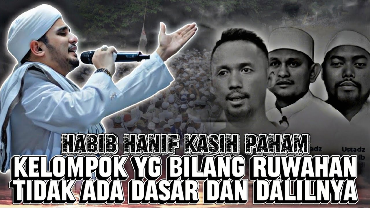 HABIB HANIF AL-ATTHAS BANTAH KELOMPOK YG BILANG RUWAHAN TIDAK BERDASAR