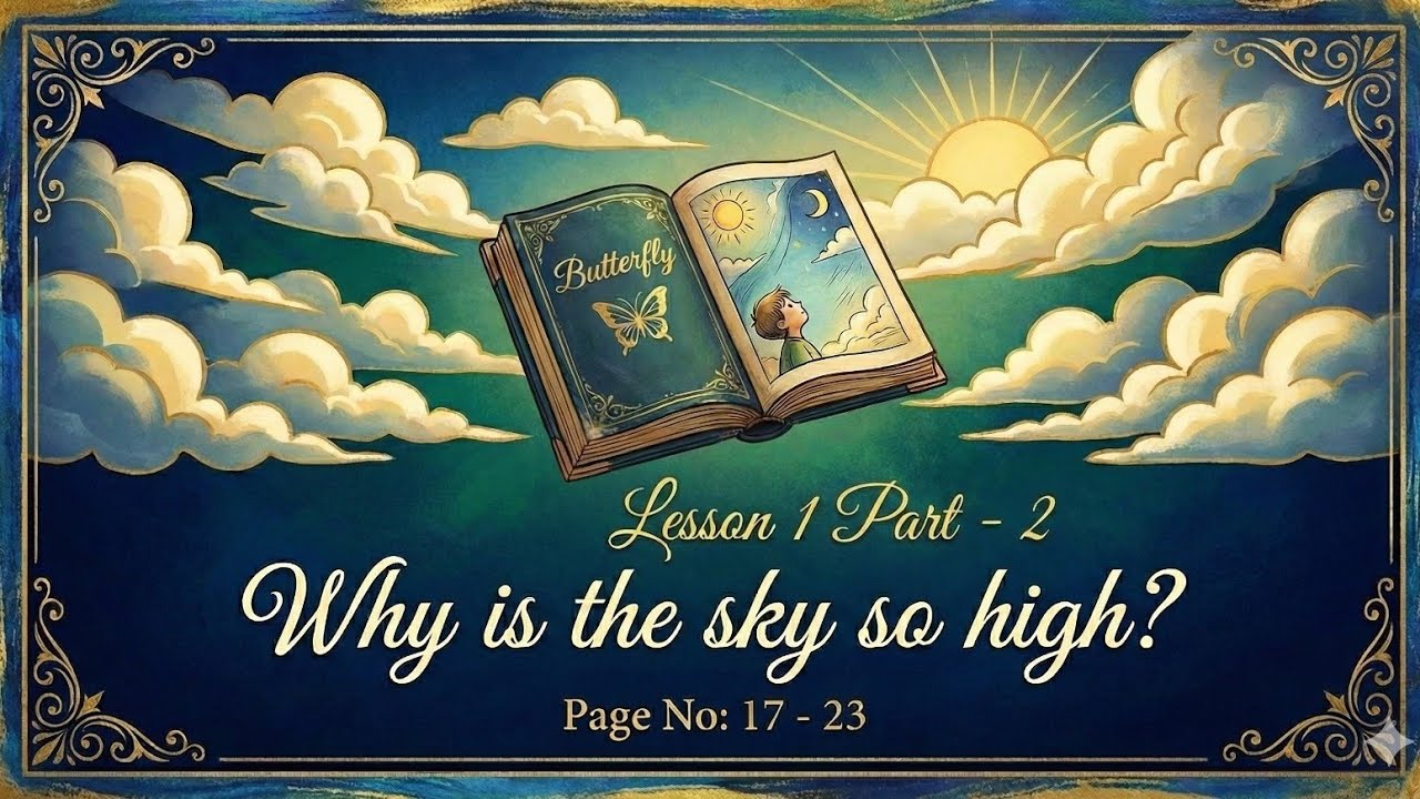 Class 4| English| Butterfly 🦋| Lesson -1| Why is the Sky so high| Page -(17 to 23) #esho_amra_shikhi