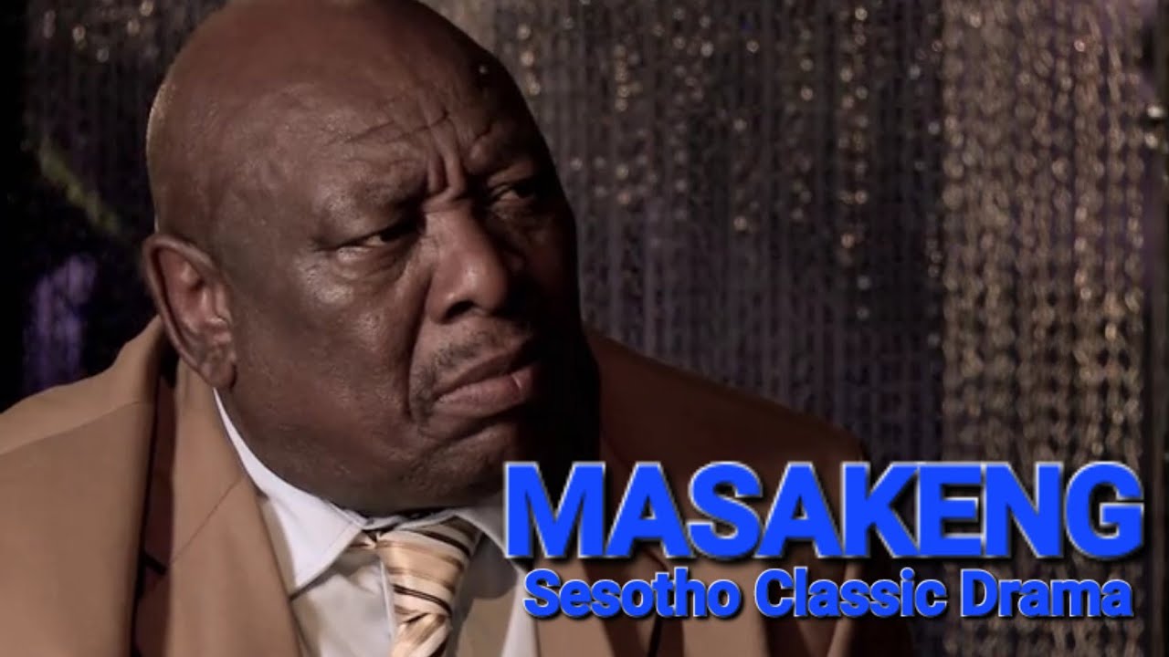 Masakeng (Sesotho Drama)  Trailer- Full Episodes to be uploaded soon