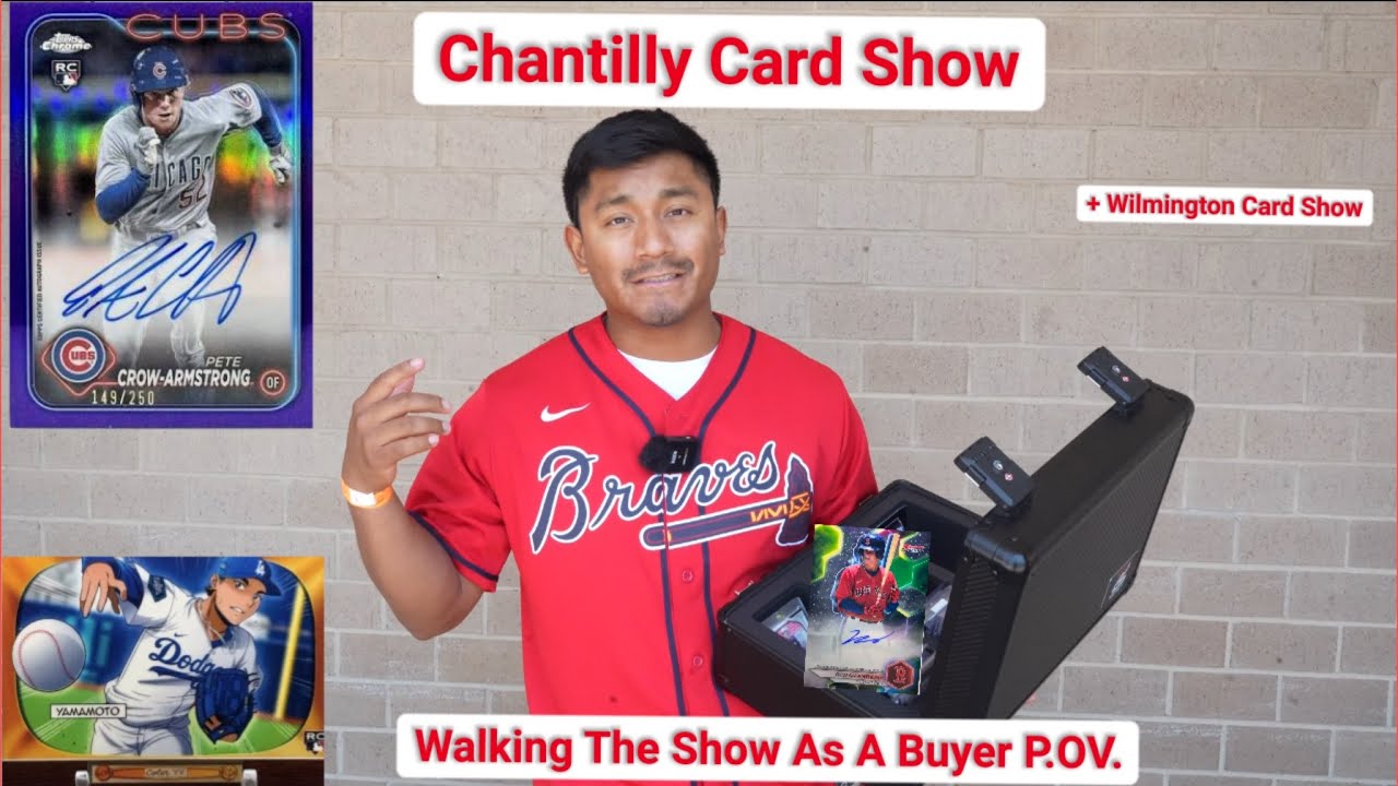 Chantilly Card Show | Buying, Selling, and Trading Sports Card As A BUYER POV