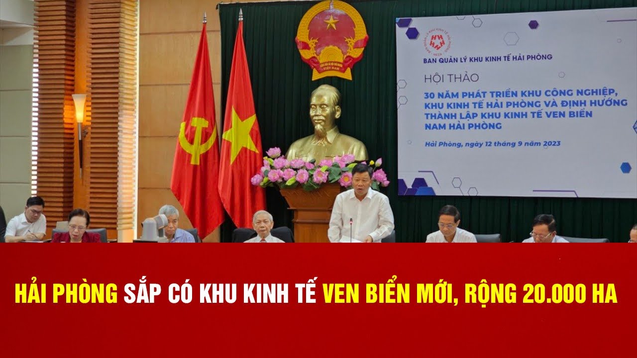 HẢI PHÒNG SẮP CÓ KHU KINH TẾ VEN BIỂN MỚI, RỘNG 20.000 HA