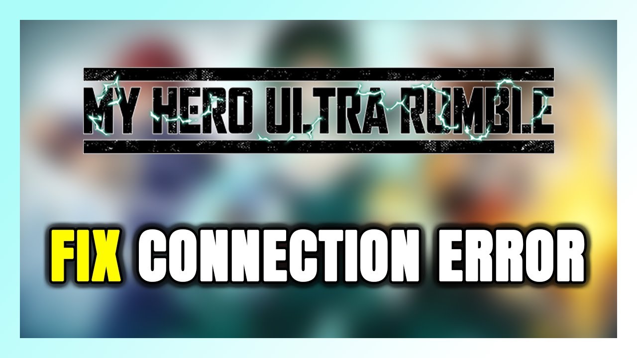 How to FIX MY HERO ULTRA RUMBLE Connection Error / Server Error!