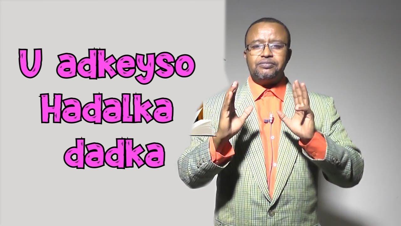 U adkeyso Hadalka dadka