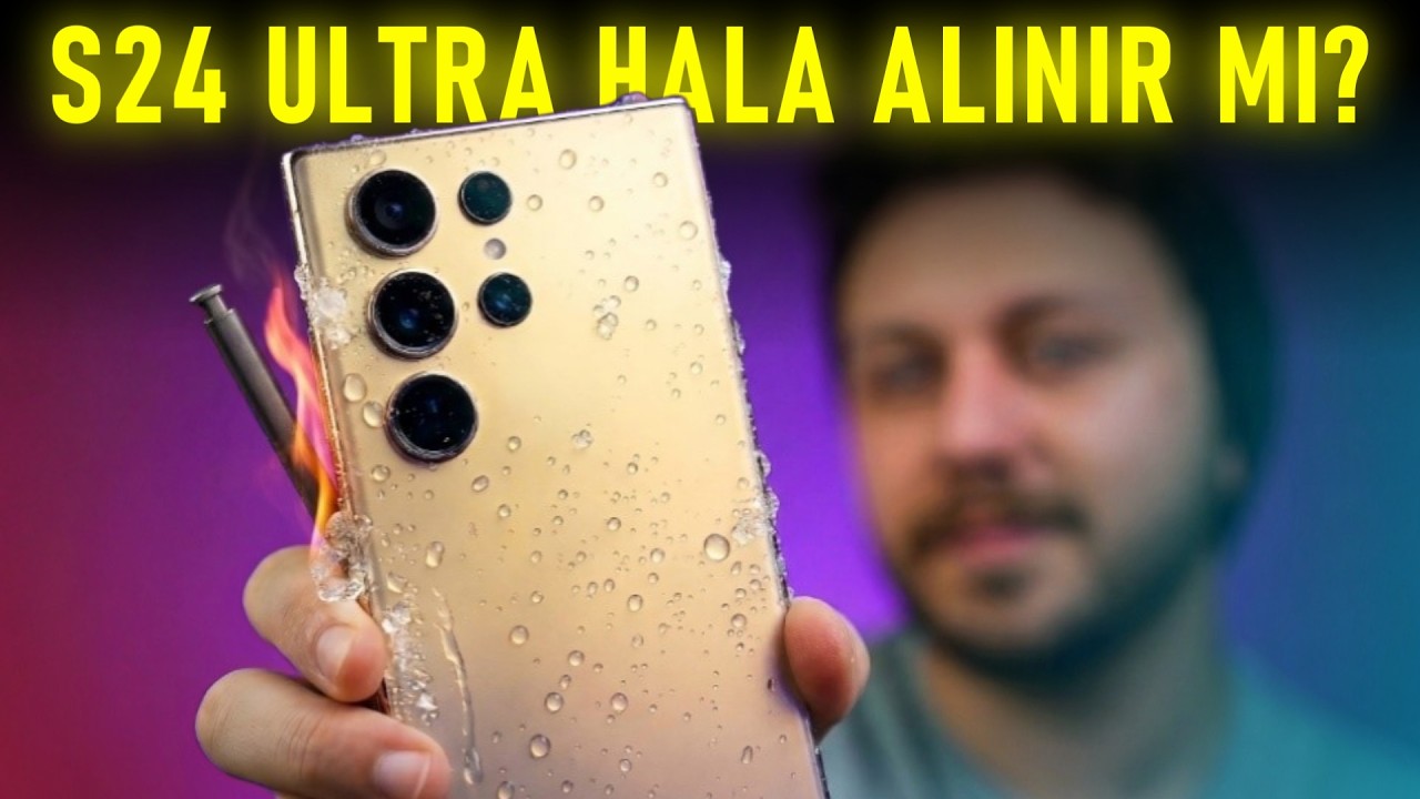 2026'da Samsung Galaxy S24 Ultra ALINIR MI ? - Yeni TELEFONA GEREK VAR MI?