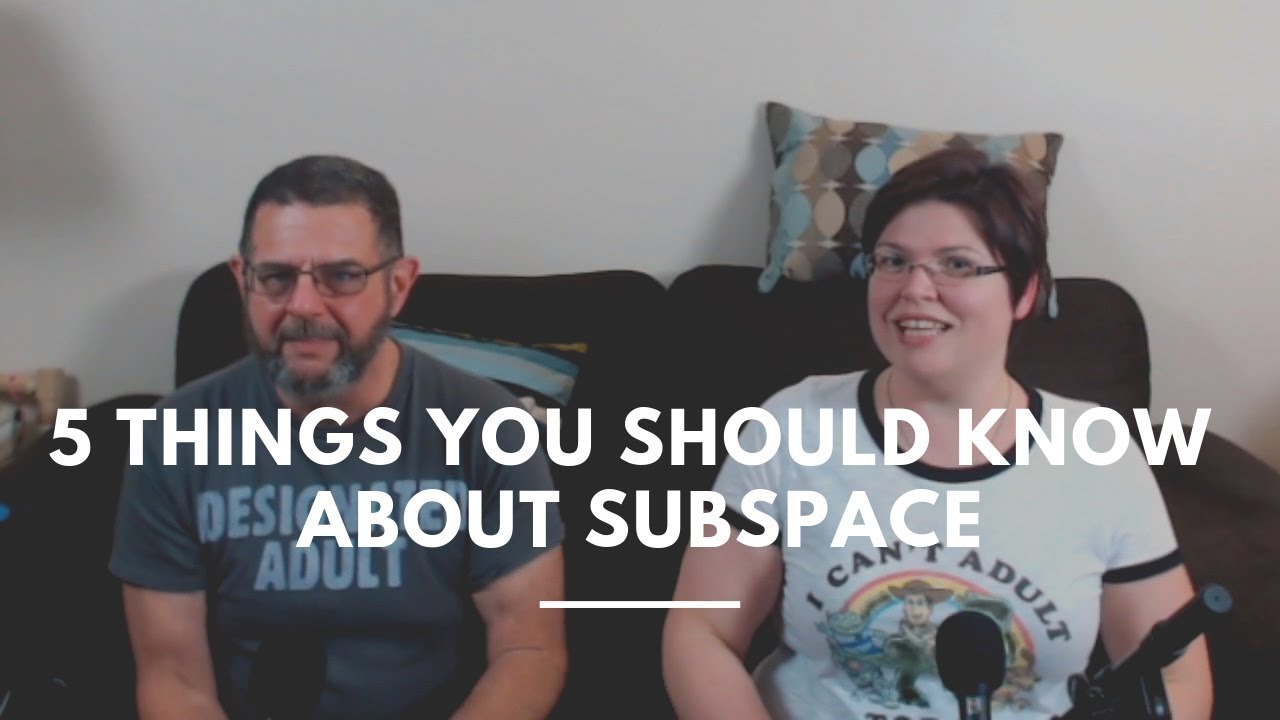 5 Things About Subspace