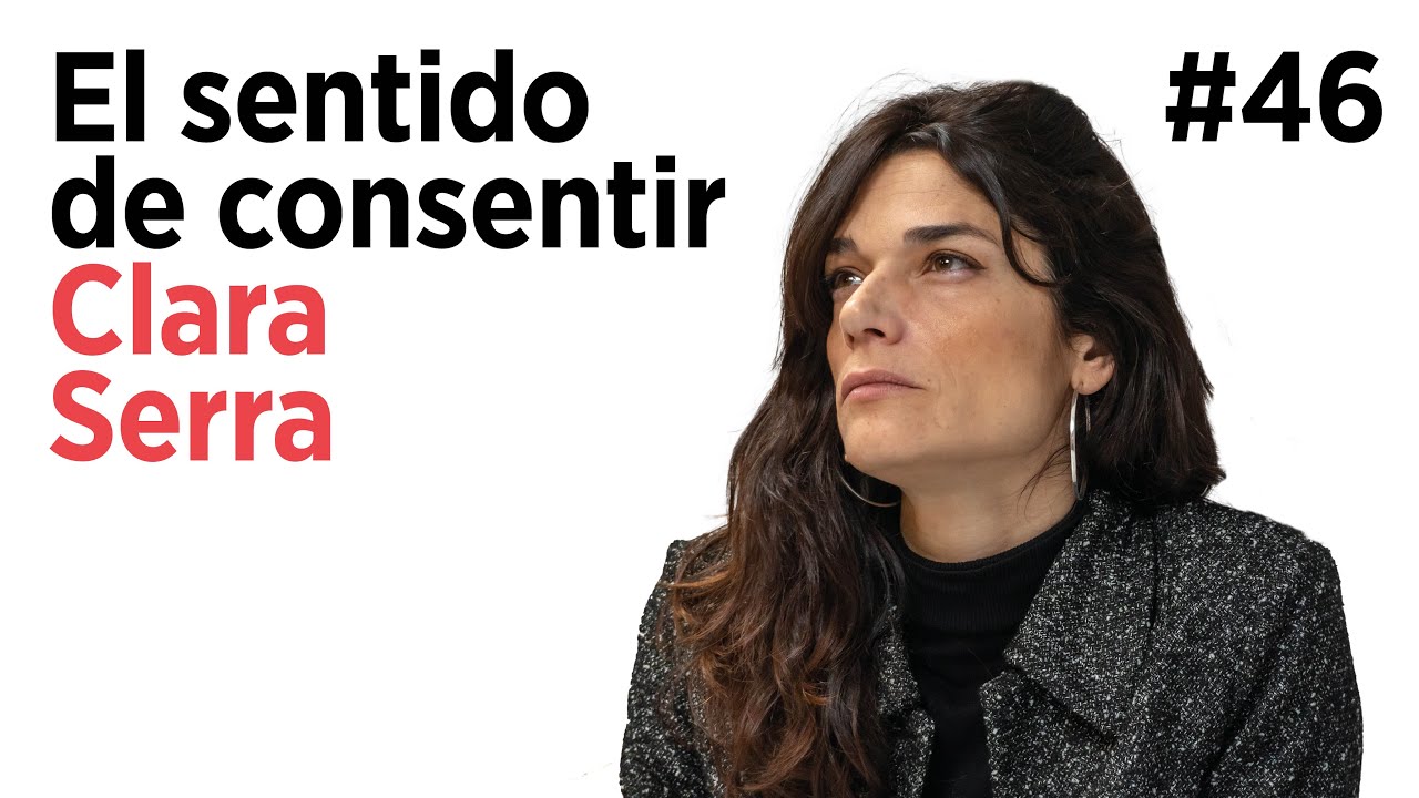 CLARA SERRA. Deseo y consentimiento | Arpa Talks #46