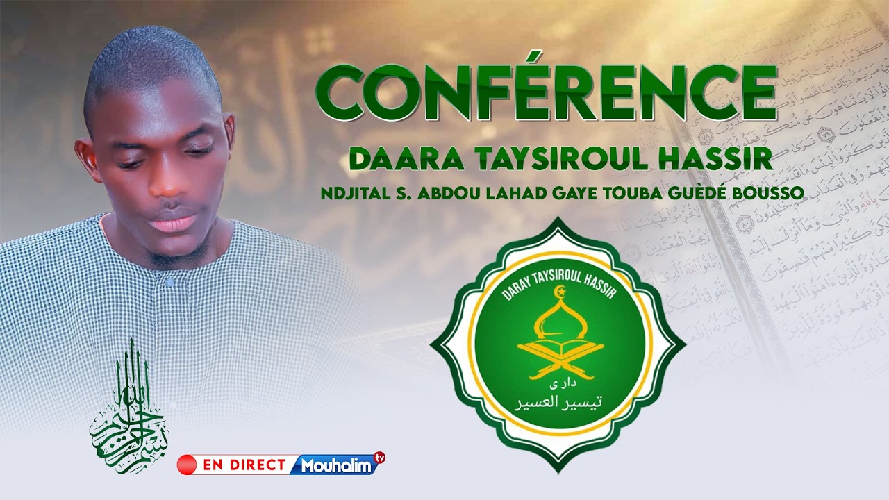 🔴EN DIRECT Conférence Daara Taysiroul Hasiir Ndjital S. Abdou lahad Gaye Touba Gèudé